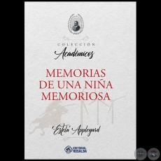 MEMORIAS DE UNA NIÑA MEMORIOSA - Autora: ESTELA APPLEYARD - Año 2022